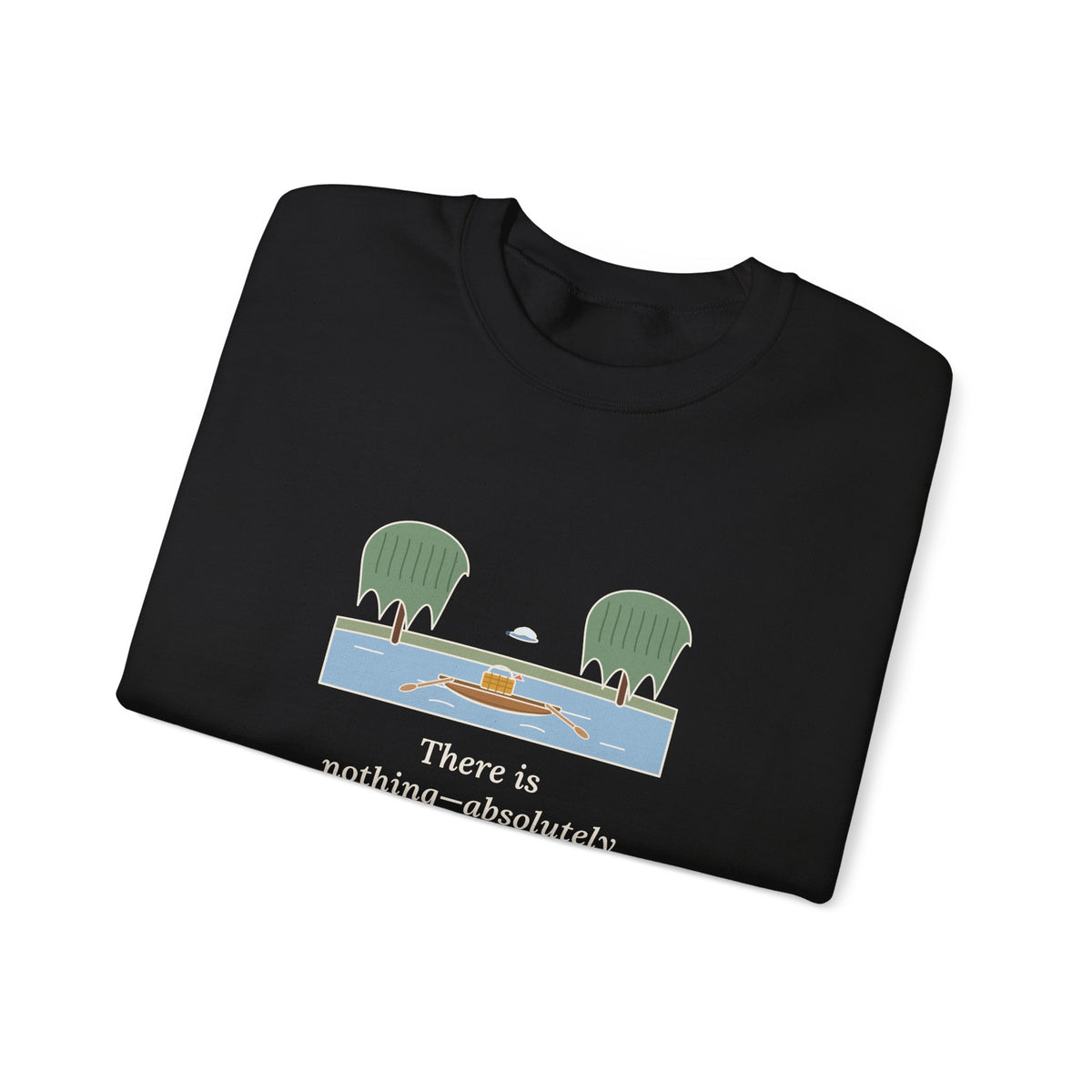 Simply Messing About in Boats Sweatshirt, Boating Grahame Quote Crewneck with River Rowboat