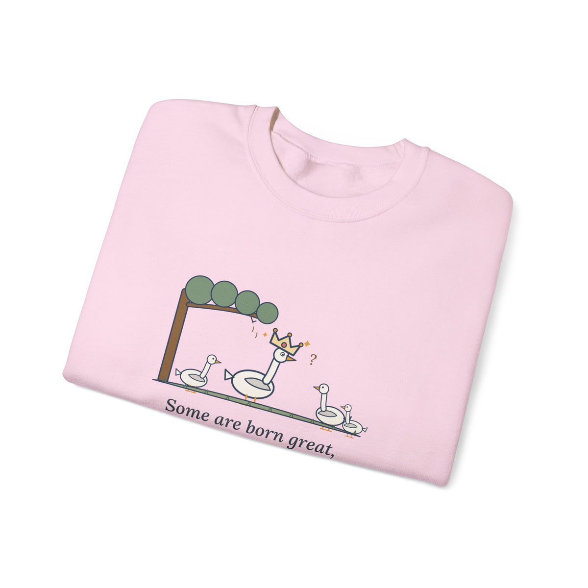 Some Are Born Great Sweatshirt, Literary Shakespeare Quote Crewneck with Crowned Goose