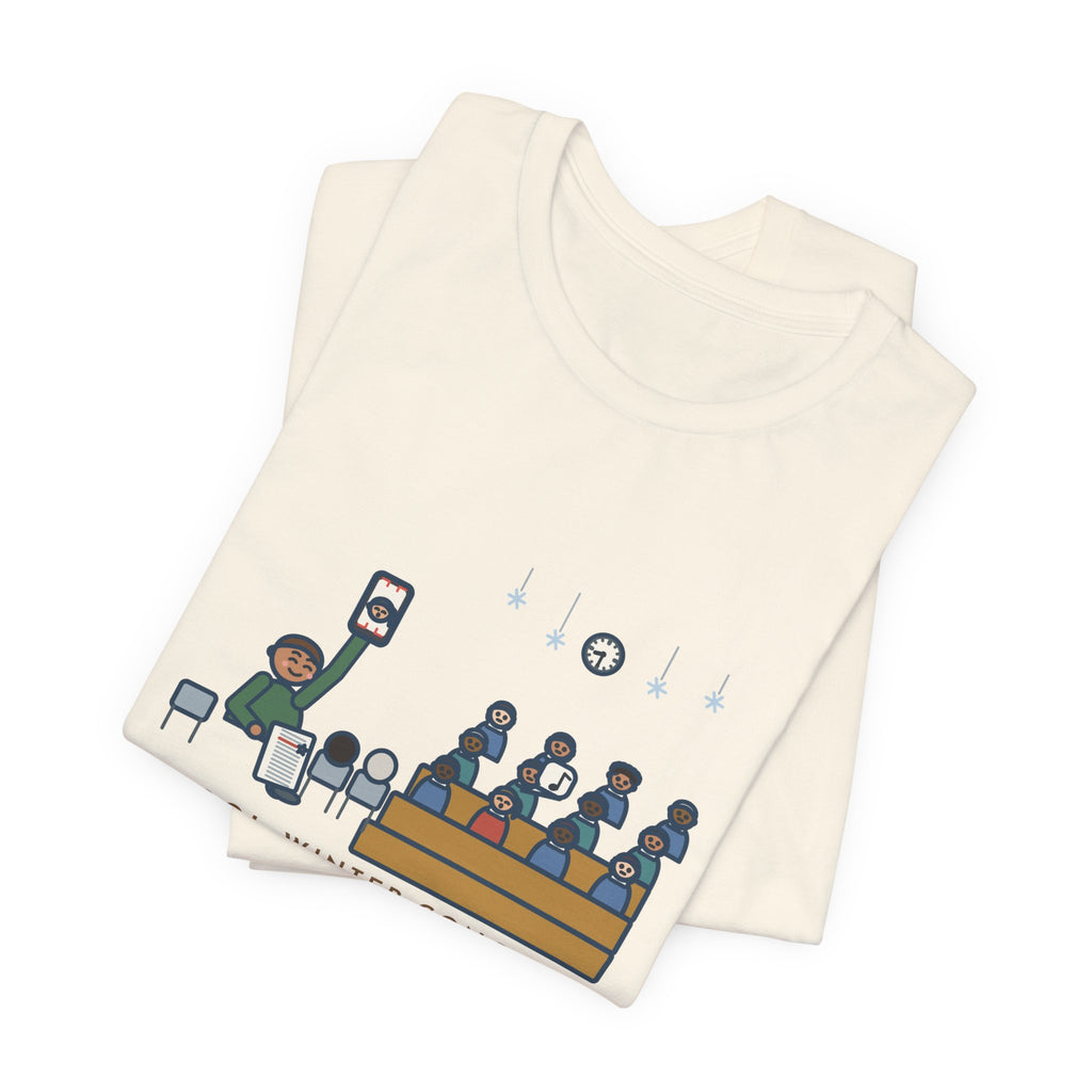 Funny Winter Concert T-Shirt, Sat for Ninety Minutes, My Kid Sang One Line in the Third Song, Concert Night Tee