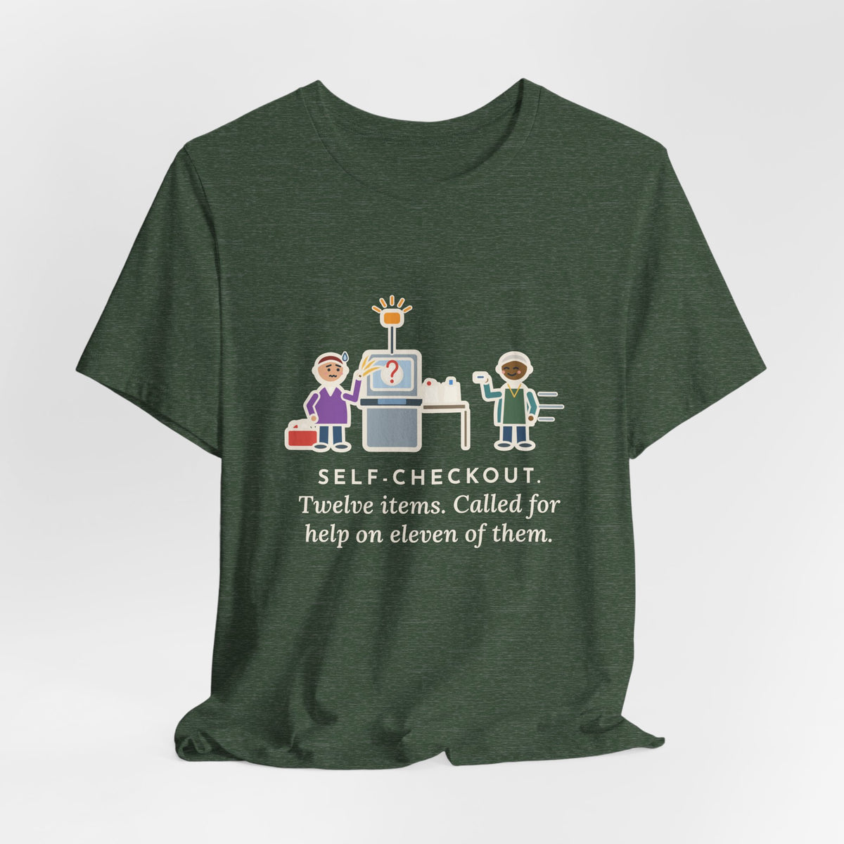 Funny Self-Checkout T-Shirt, Twelve Items, Called for Help on Eleven of Them, Checkout Lane Tee