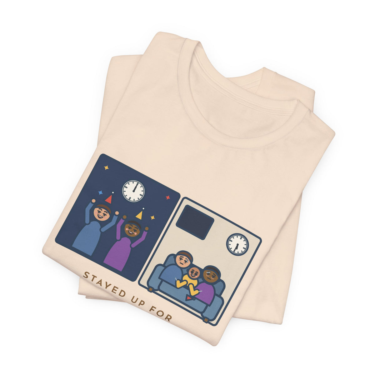 Funny New Year's Eve T-Shirt, Stayed Up for Midnight, The Baby Started the New Year at 5:30 a.m., Two Clocks Tee