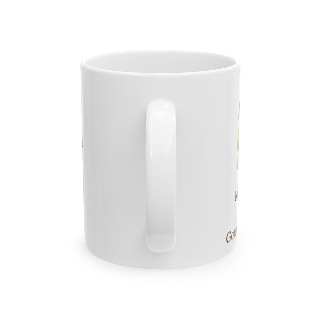 Burn Unit Nurse Mug 11oz - Ninety Degrees in the Room, Gowned Up Anyway, Nurse Coffee Mug