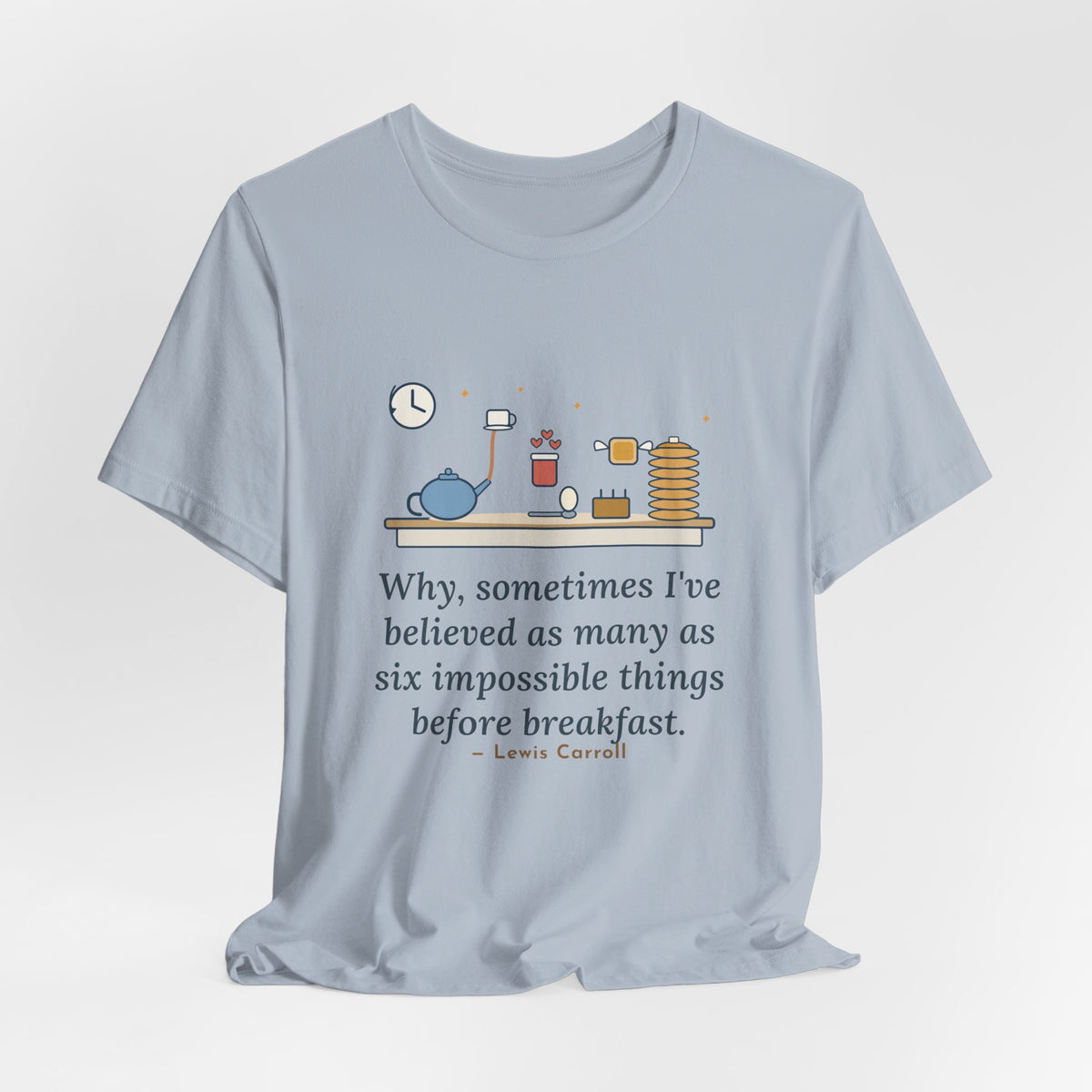 Lewis Carroll Literary Quote T-Shirt, Six Impossible Things Before Breakfast, Whimsical Floating Breakfast Tee