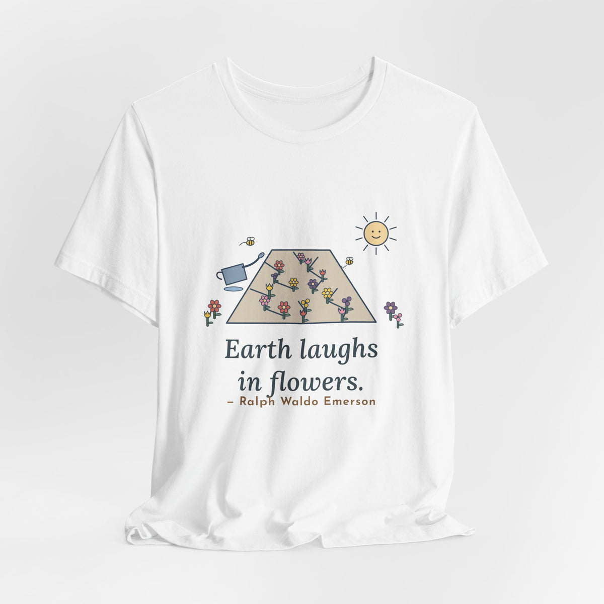 Emerson Quote T-Shirt, Earth Laughs in Flowers, Garden Wildflower Path Tee