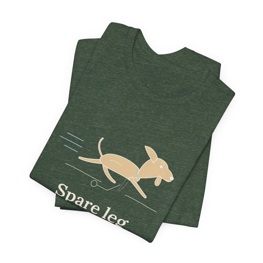 Three-Legged Pets T-Shirt - Spare Leg Not Required. Proud Three-Legged Dog Owner Tee