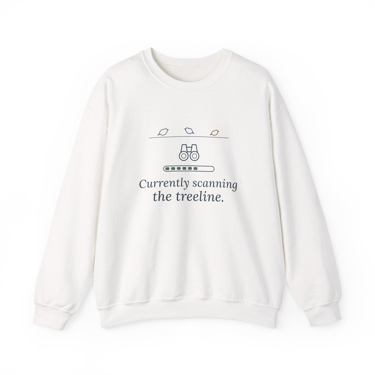 Birding Crewneck Sweatshirt - Currently Scanning the Treeline. Cold Morning Bird Walk Gift
