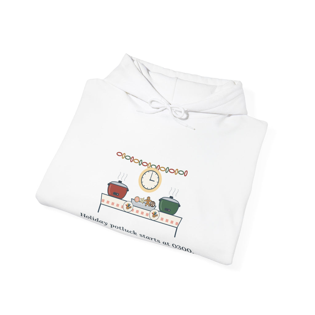 Holiday Potluck Starts at 0300 Nurse Hoodie - Hooded Sweatshirt for Nurses Working the Holiday Shift
