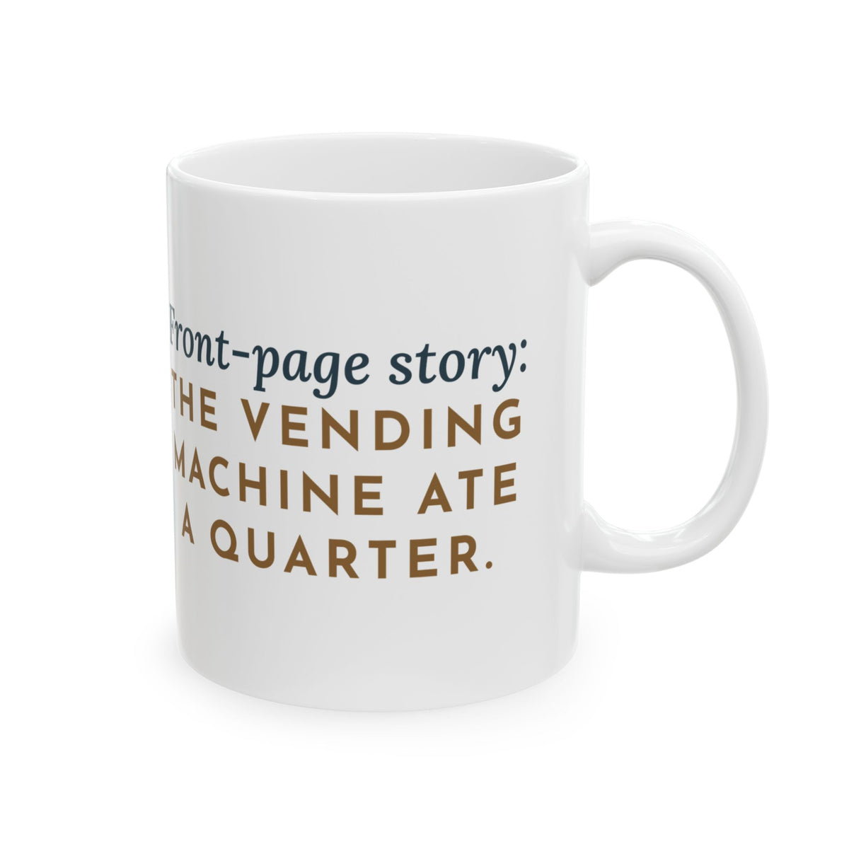 Journalism Teacher Coffee Mug - Front-Page Story on the Vending Machine