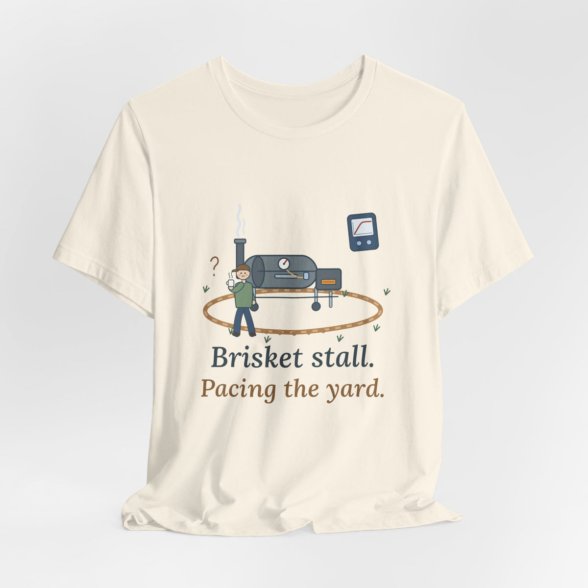 BBQ Smoker T-Shirt - Brisket Stall. Pacing the Yard. Funny Pitmaster Dad Tee