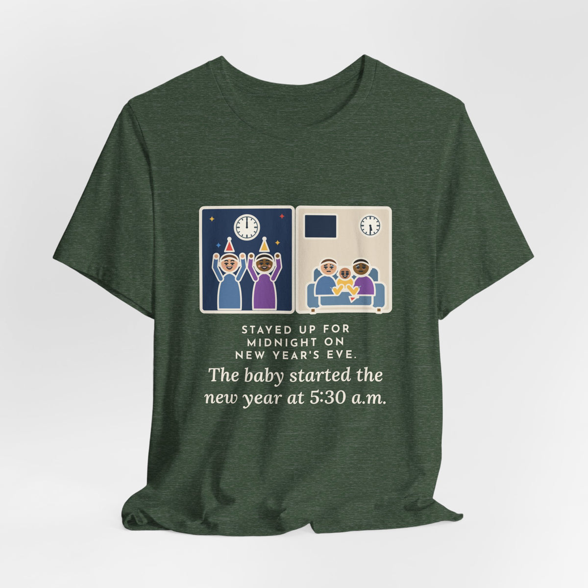 Funny New Year's Eve T-Shirt, Stayed Up for Midnight, The Baby Started the New Year at 5:30 a.m., Two Clocks Tee