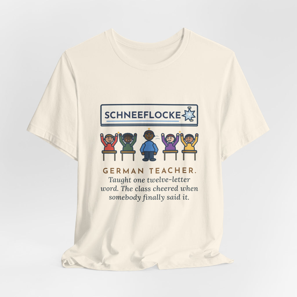 Funny German Teacher T-Shirt, Taught One Twelve-Letter Word, The Class Cheered When Somebody Finally Said It, Whiteboard Win Tee
