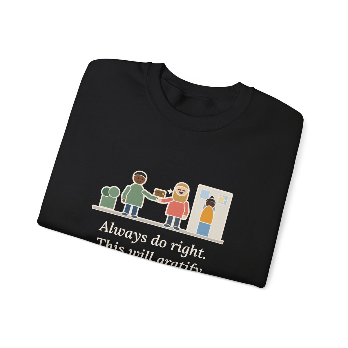 Always Do Right Sweatshirt, Humor Mark Twain Quote Crewneck with Returned Wallet