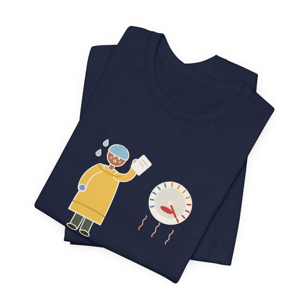 Burn Nurse T-Shirt - Ninety Degrees in the Room. Gowned Up Anyway. Burn Unit Nursing Tee