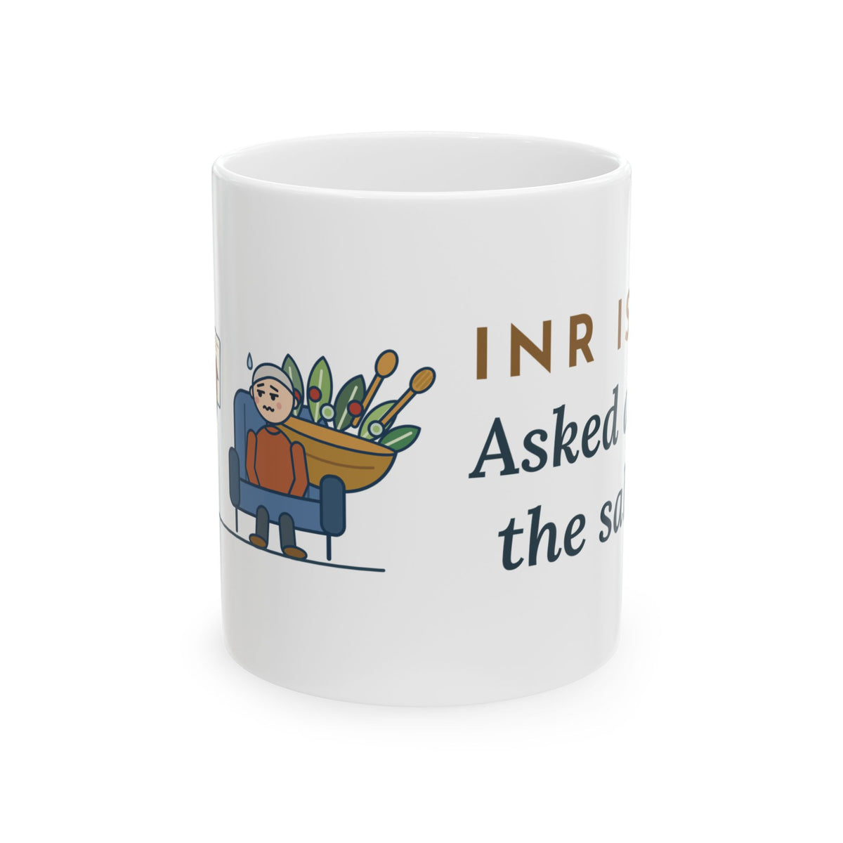 Anticoagulation Clinic Nurse Coffee Mug 11oz - INR Is Up, Asked About the Salads