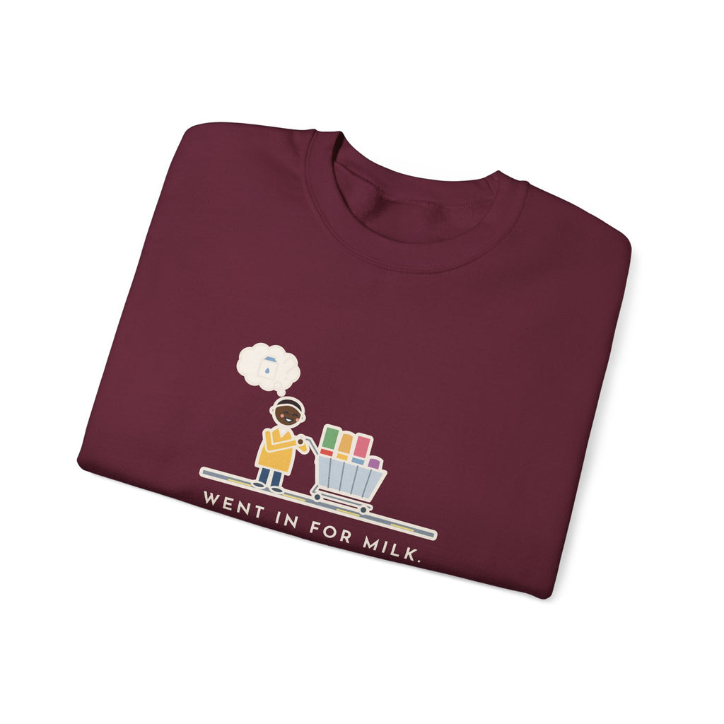 Grocery Run Sweatshirt, Went In for Milk, Came Out with a Cart Full of Snacks, Forgot the Milk, Funny Cart Full Crewneck