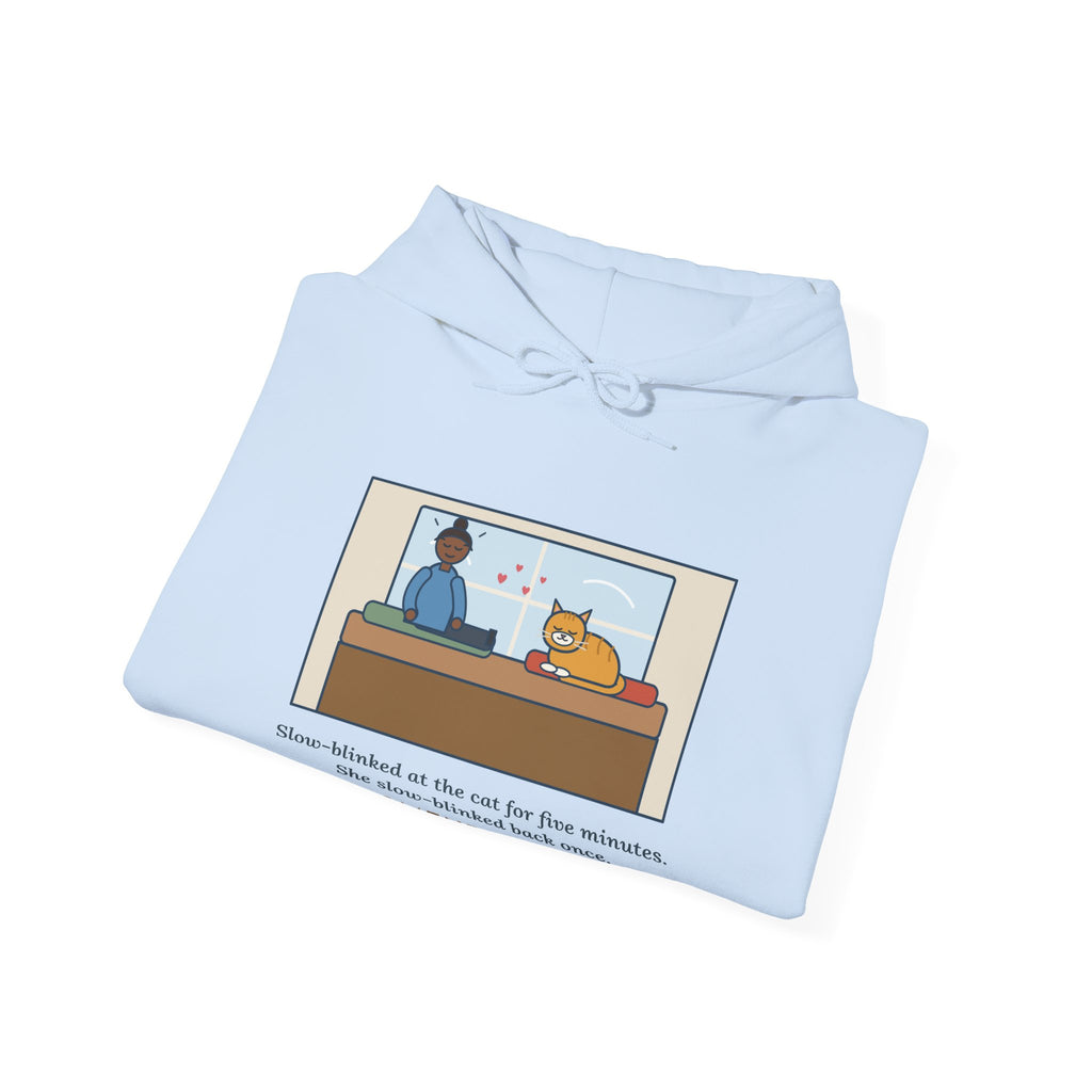 Funny Cat Love Hoodie, Five Minutes of Eye Kisses, She Blinked Back Once, Best Moment of My Week
