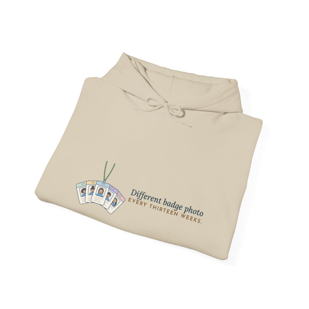 Travel Nurse Hoodie - Different Badge Photo Every Thirteen Weeks Nurse Gift