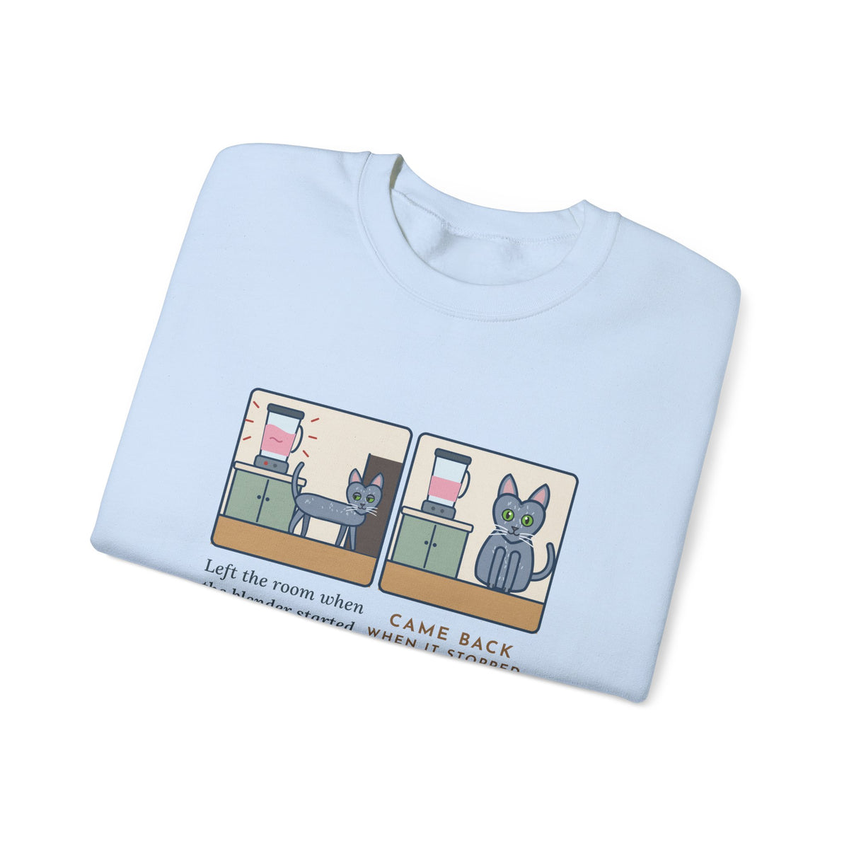 Korat Cat Crewneck Sweatshirt - Left When the Blender Started Silver-Blue Cat Owner Gift