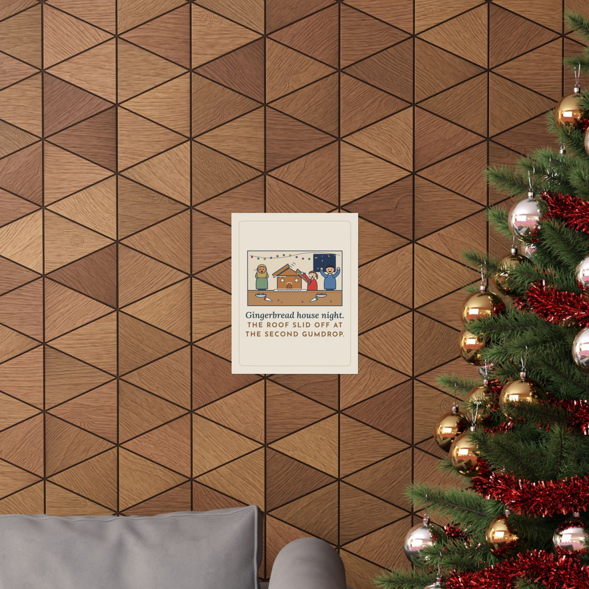 Gingerbread House Poster, The Roof Slid Off at the Second Gumdrop, Funny Holiday Baking Night Wall Art