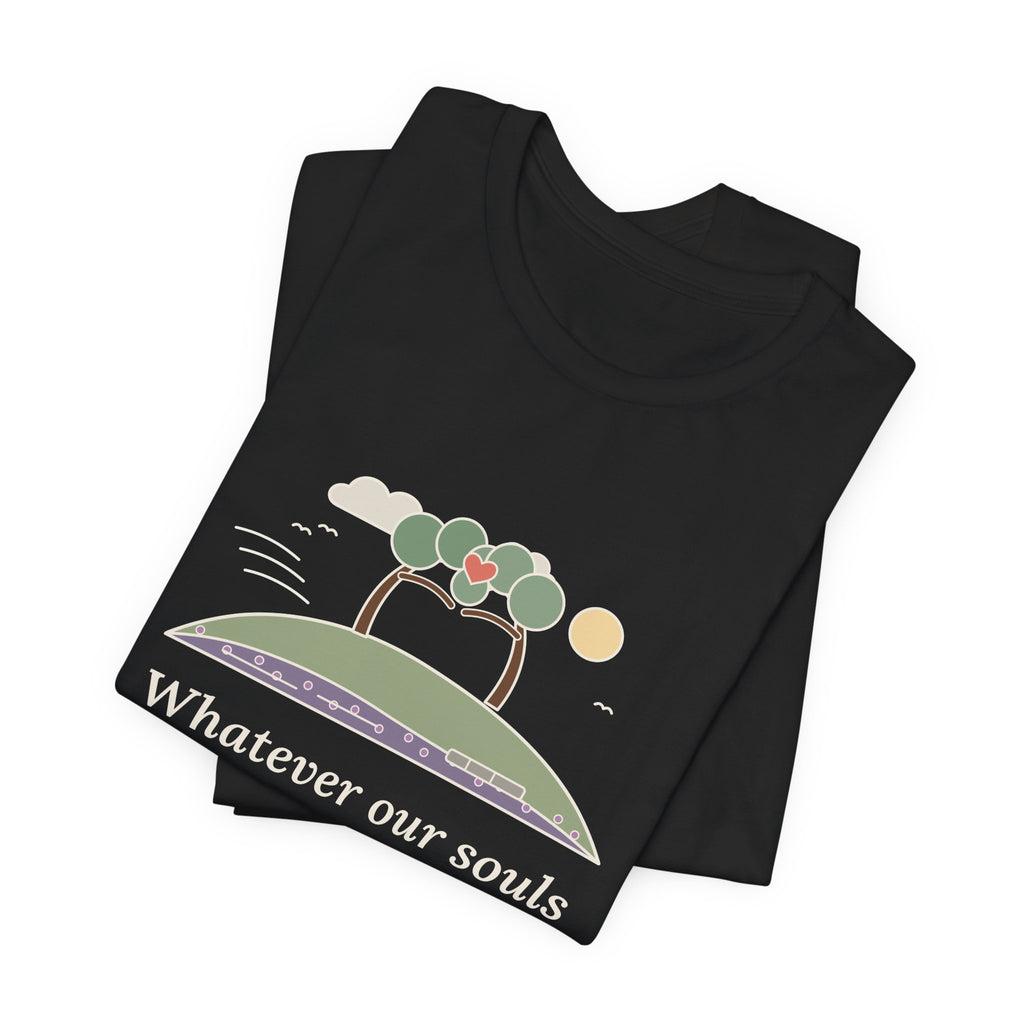Emily Brontë Love Quote T-Shirt, Whatever Our Souls Are Made Of, Romantic Moor Trees Tee
