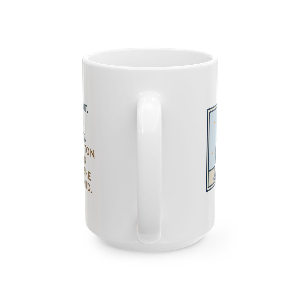 One Bath, One Blow-Dry, Then She Found the Mud 15oz Mug, Large Funny Coton de Tulear Coffee Mug