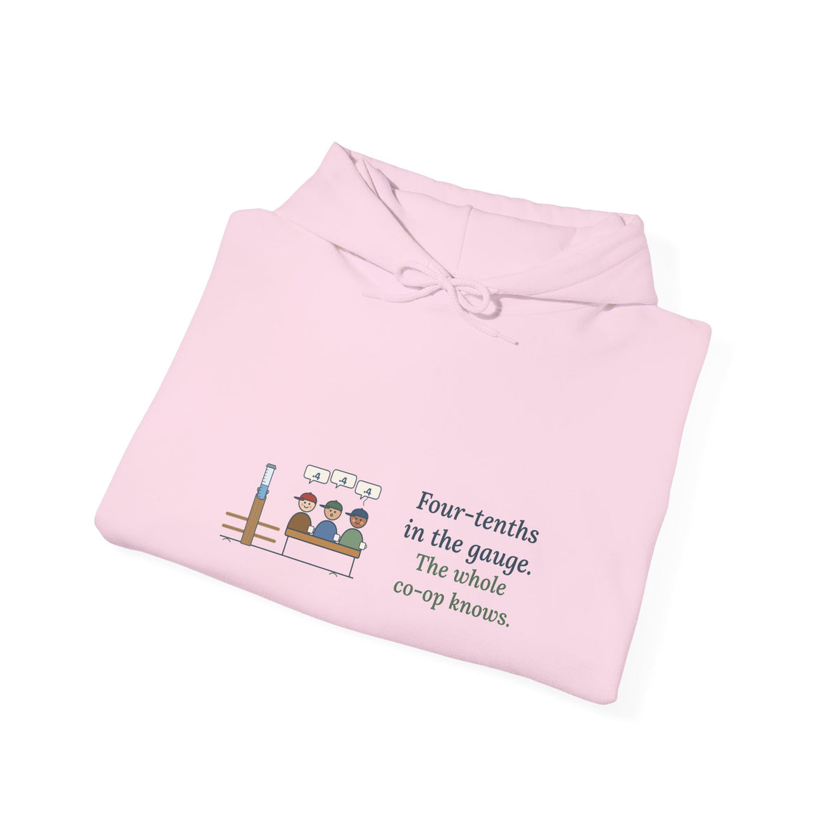 Farmer Hoodie - Four-Tenths in the Gauge. The Whole Co-op Knows. Farm Hooded Sweatshirt
