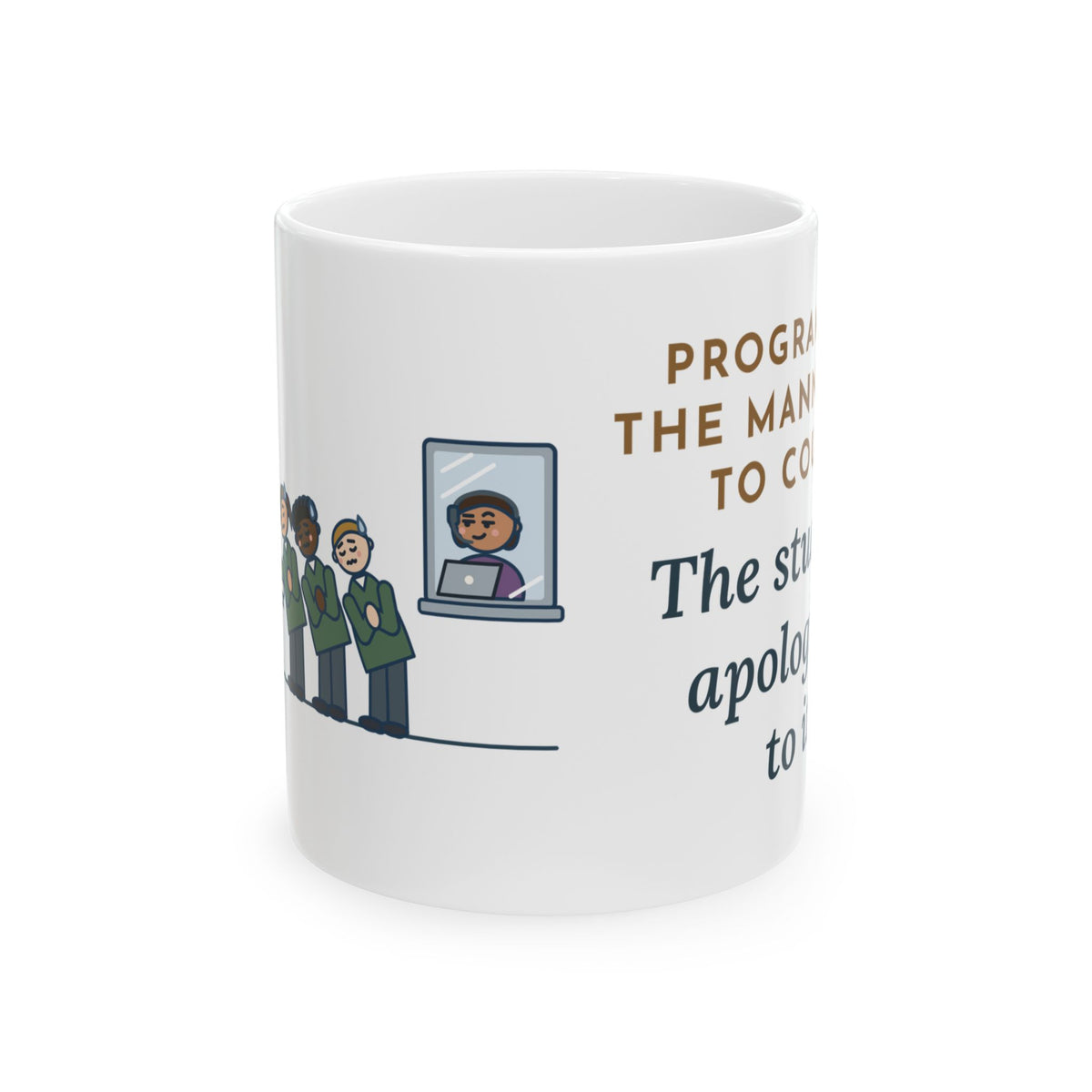 Simulation Lab Nurse Educator Coffee Mug 11oz - Programmed the Mannequin to Cough