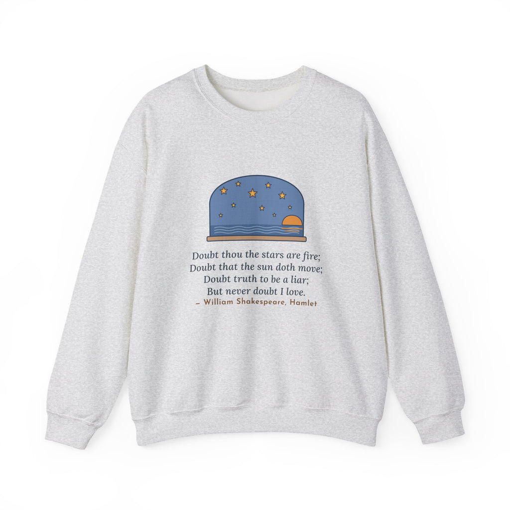 But Never Doubt I Love Sweatshirt, Love Shakespeare Quote Crewneck with Fiery Stars at Sea