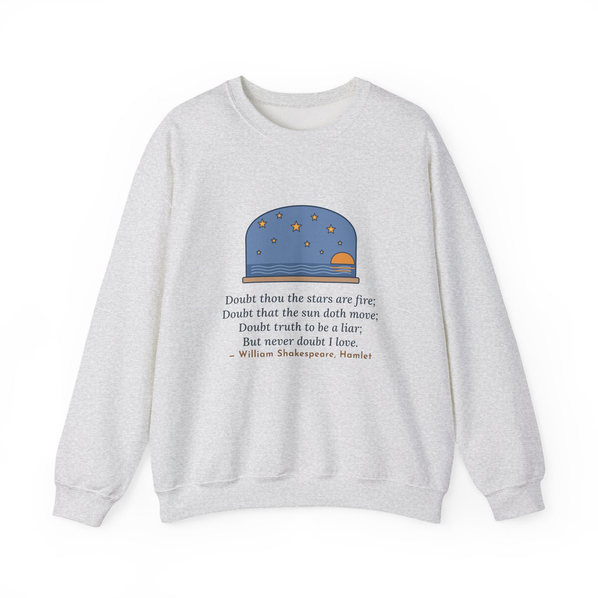 But Never Doubt I Love Sweatshirt, Love Shakespeare Quote Crewneck with Fiery Stars at Sea
