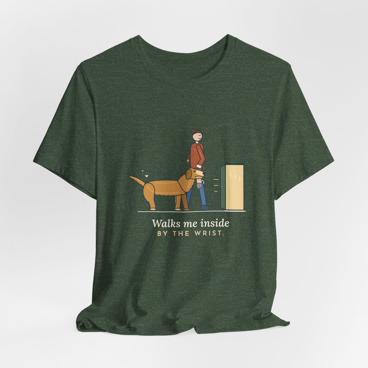 Golden Retriever T-Shirt - Walks Me Inside by the Wrist. Soft-Mouth Golden Tee
