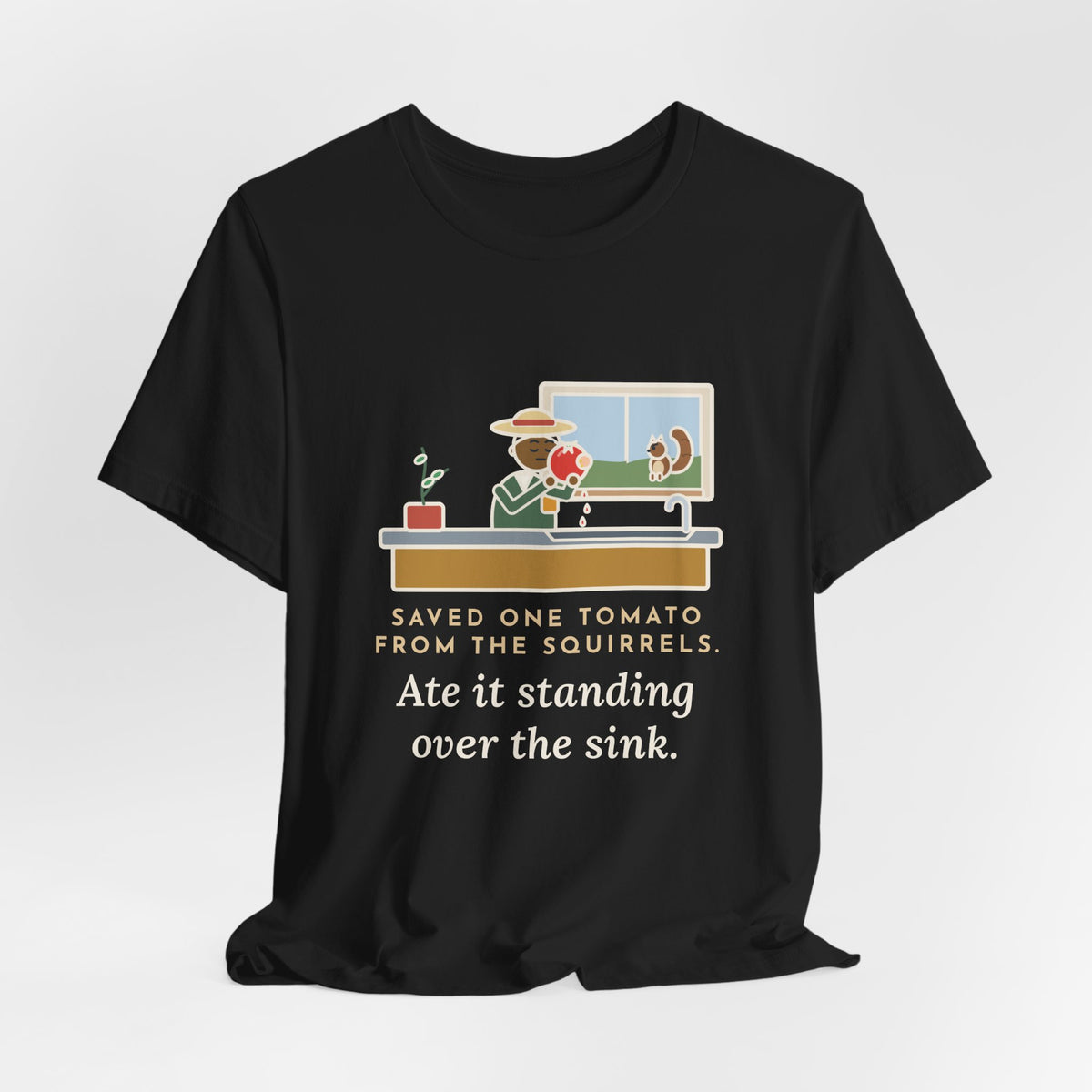 Funny Gardener T-Shirt, Saved One Tomato From the Squirrels, Sink Tomato Tee