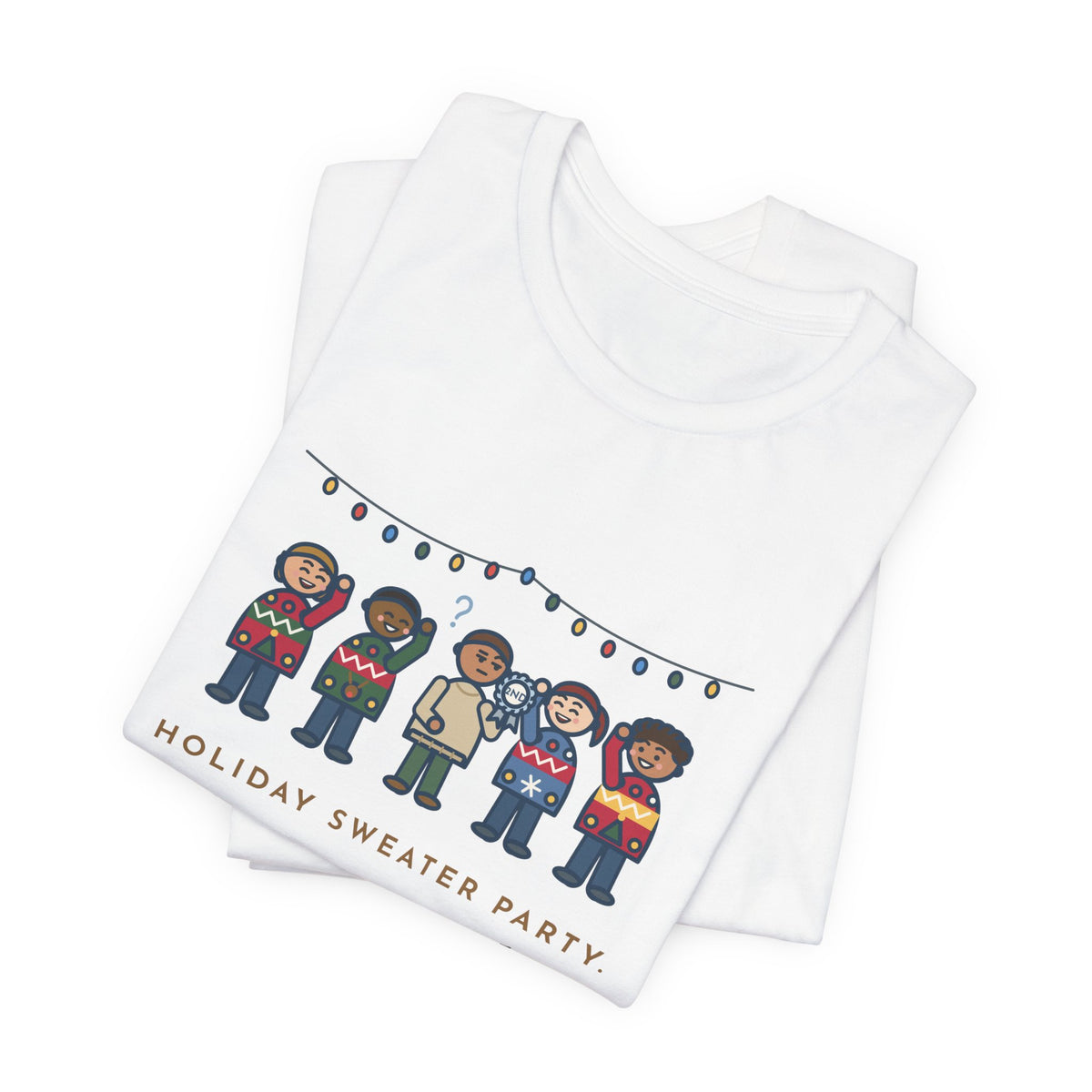 Funny Holiday Sweater Party T-Shirt, Wore My Regular Winter Sweater, Won Second Place, Party Lineup Tee