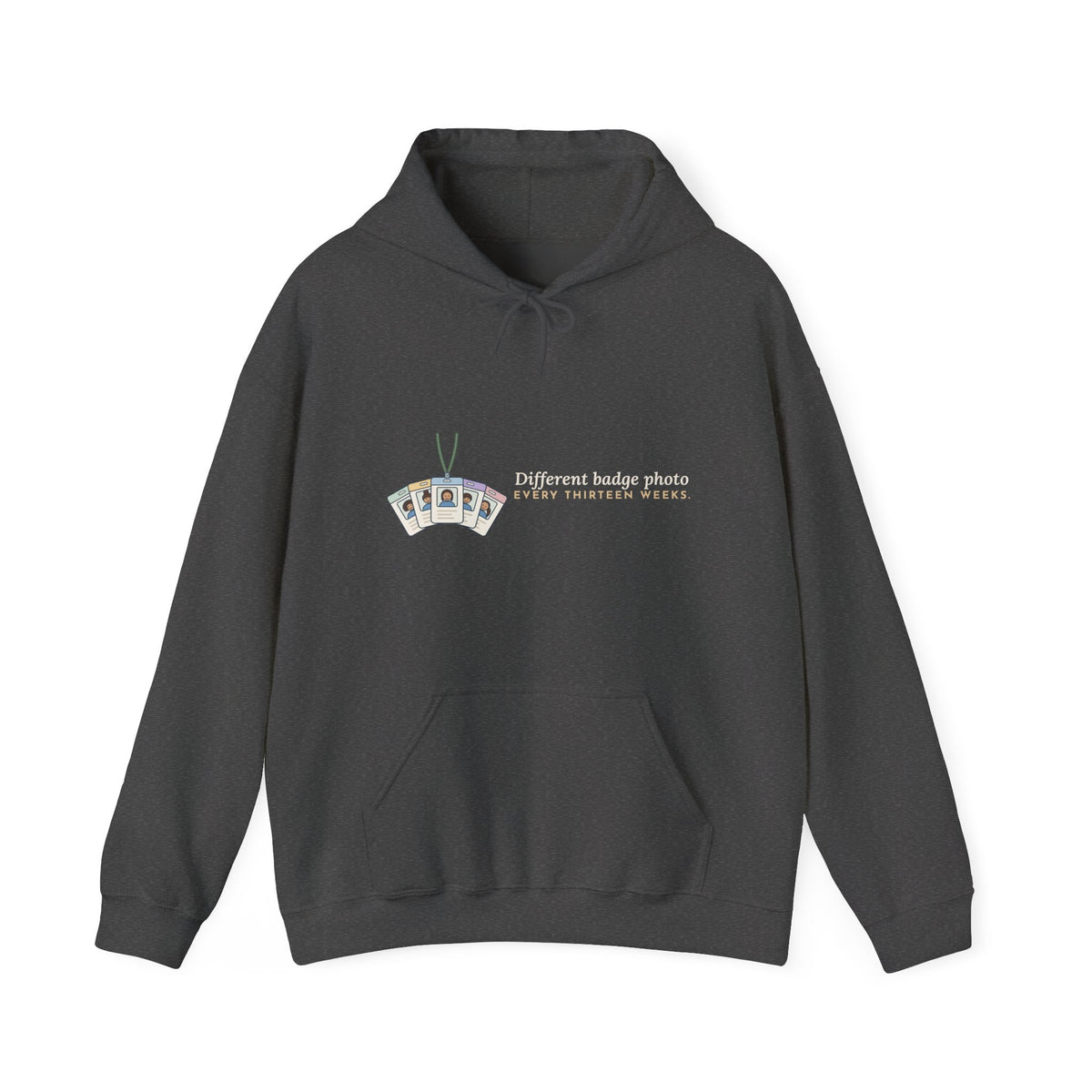 Travel Nurse Hoodie - Different Badge Photo Every Thirteen Weeks Nurse Gift