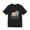 Tax Preparer T-Shirt - Your Shoebox of Receipts Is My March. Busy Season Tee