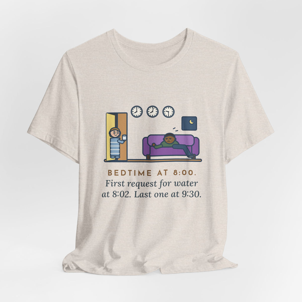 Funny Bedtime T-Shirt, Bedtime at 8:00, First Request for Water at 8:02, Last One at 9:30, Hallway Night Tee