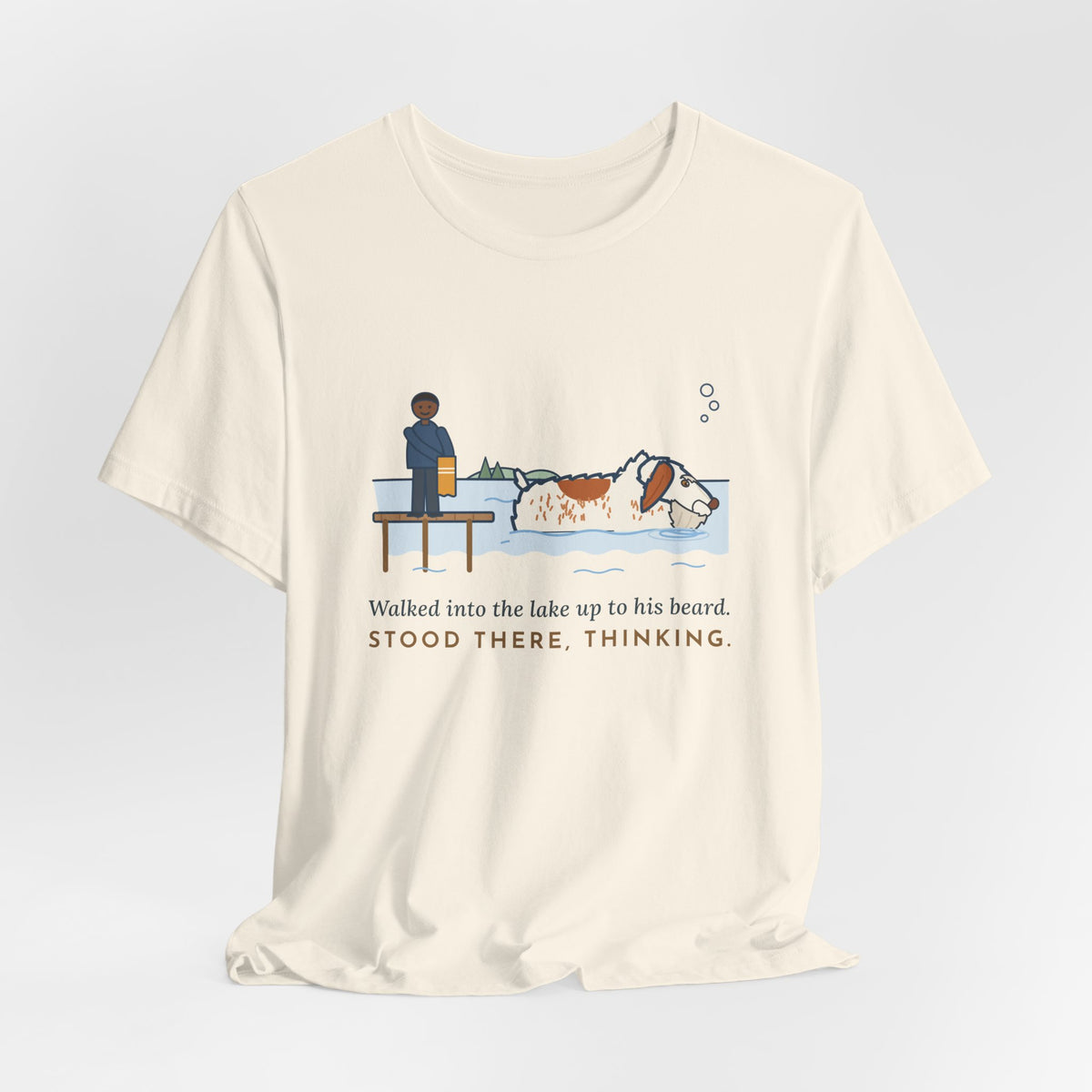 Spinone Italiano T-Shirt - Walked Into the Lake Up to His Beard, Stood There Thinking