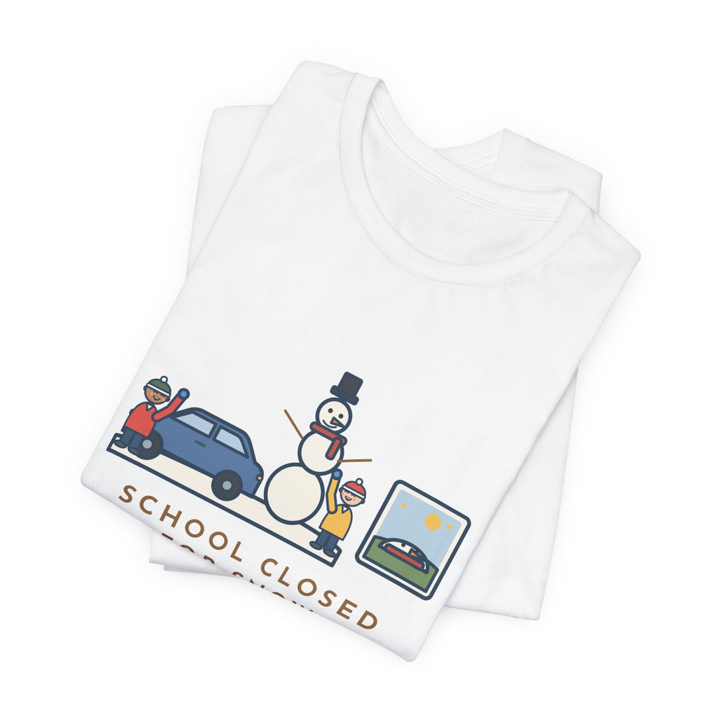 Funny Snowman T-Shirt, School Closed for Snow, Built One Taller Than the Car, He Lasted Until April, Driveway Snowman Tee