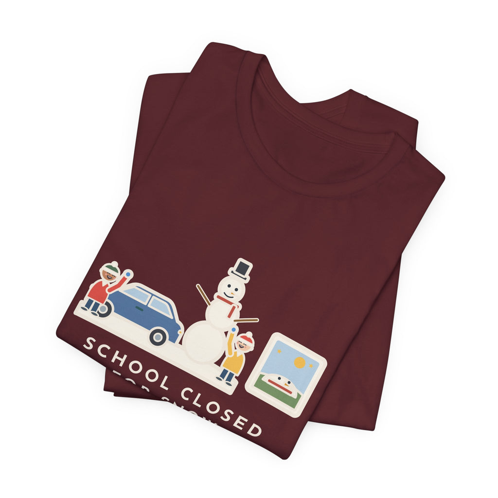 Funny Snowman T-Shirt, School Closed for Snow, Built One Taller Than the Car, He Lasted Until April, Driveway Snowman Tee