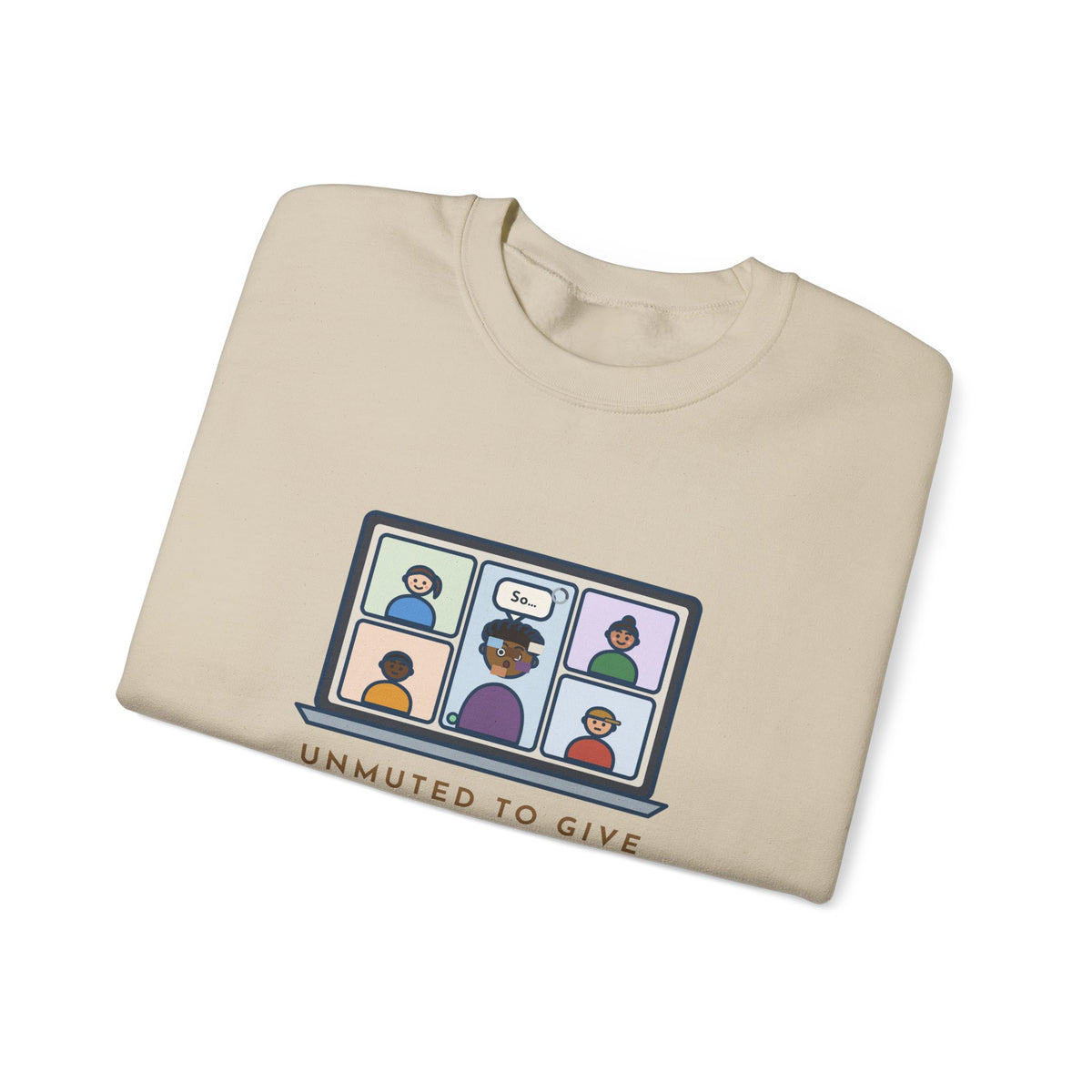 Video Call Sweatshirt, Unmuted for My Big Update, The Internet Froze on So, Funny Frozen Tile Crewneck