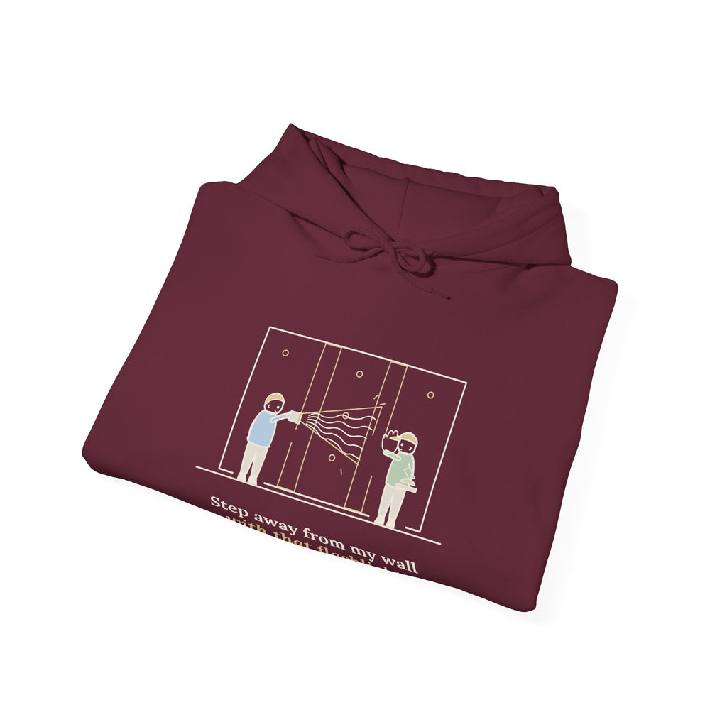 Drywall Finisher Hoodie - Step Away From My Wall With That Flashlight. Taper Hoodie