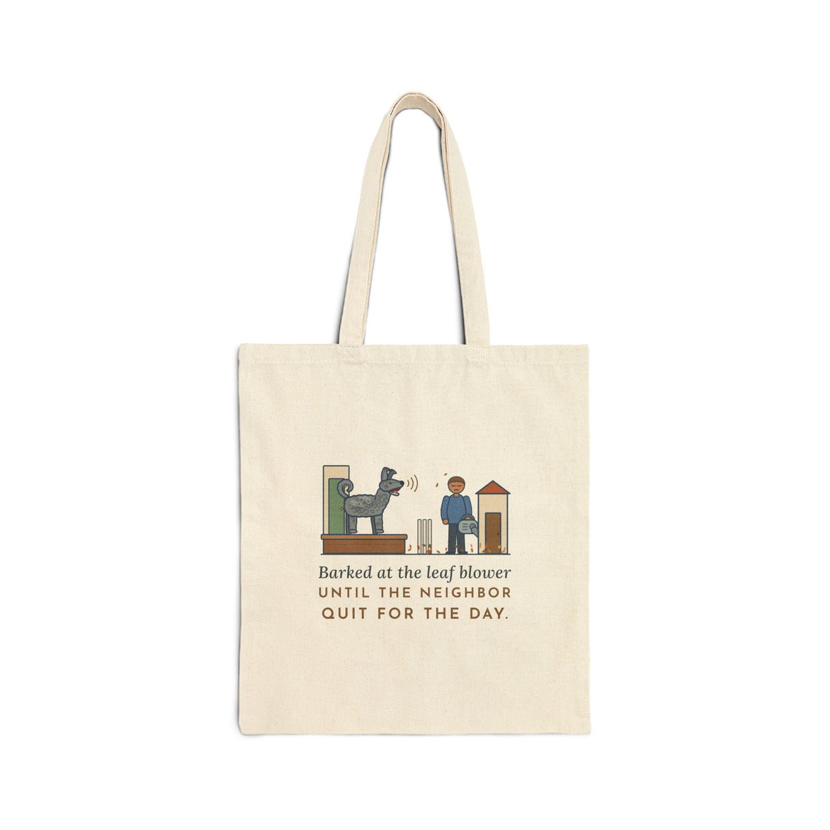 Pumi Tote Bag - Barked at the Leaf Blower Until the Neighbor Quit, Curly Dog Tote