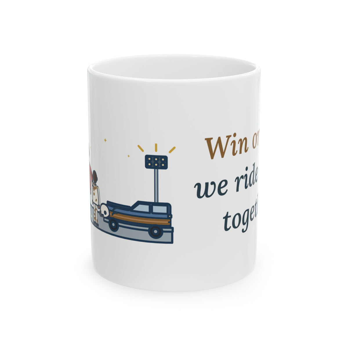 Win or Lose, We Ride Home Together Mug, Football Quote Coffee Mug 11oz, Friday Night Ride Home