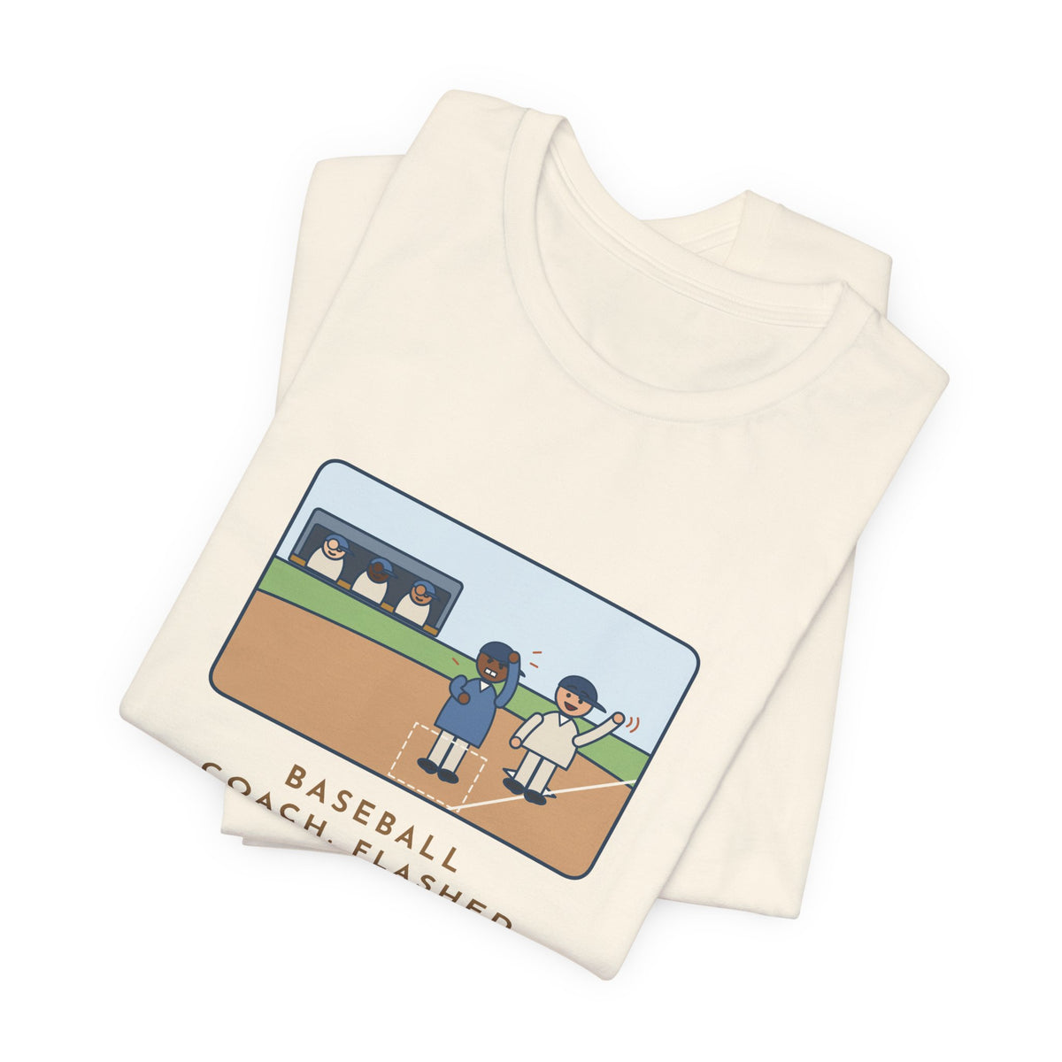 Funny Baseball Coach T-Shirt, Flashed Fourteen Signs to Third Base, The Runner Waved Back, Third Base Box Tee