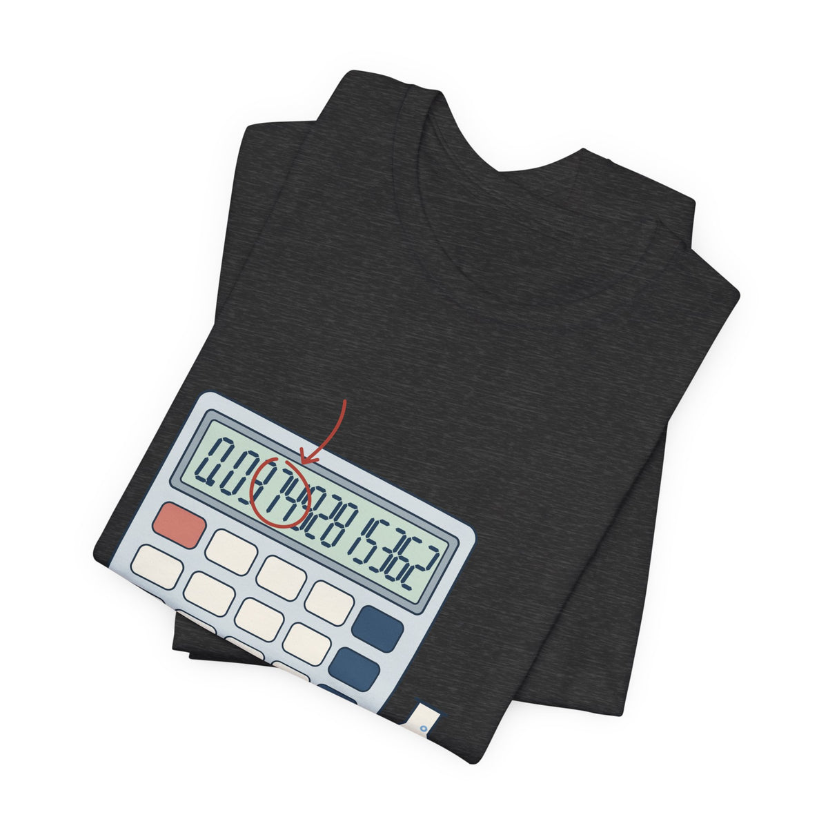 Chemistry Teacher T-Shirt - Your Answer Has Eleven Sig Figs. Pick Three.