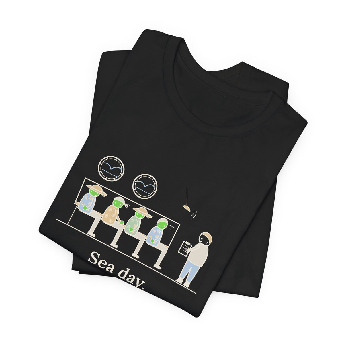 Cruise Ship Nurse T-Shirt - Sea Day. Forty Passengers, One Shade of Green.