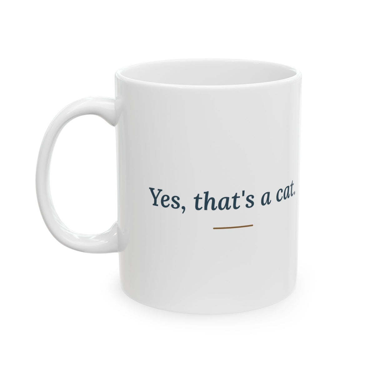 Maine Coon Coffee Mug - Yes, That's a Cat Funny Big Cat Owner Mug