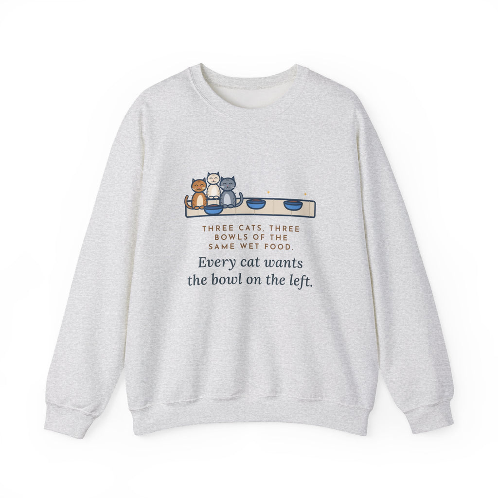 Three Cats Sweatshirt, Three Bowls of the Same Food, Every Cat Wants the One on the Left, Funny Kitchen Floor Crewneck
