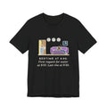 Funny Bedtime T-Shirt, Bedtime at 8:00, First Request for Water at 8:02, Last One at 9:30, Hallway Night Tee
