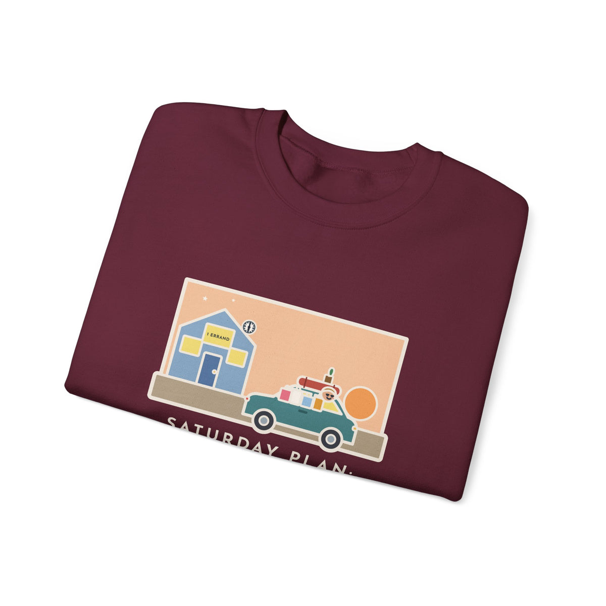 Saturday Errand Sweatshirt, The Plan Was One, Got Home at Six, Funny Driveway at Dusk Crewneck