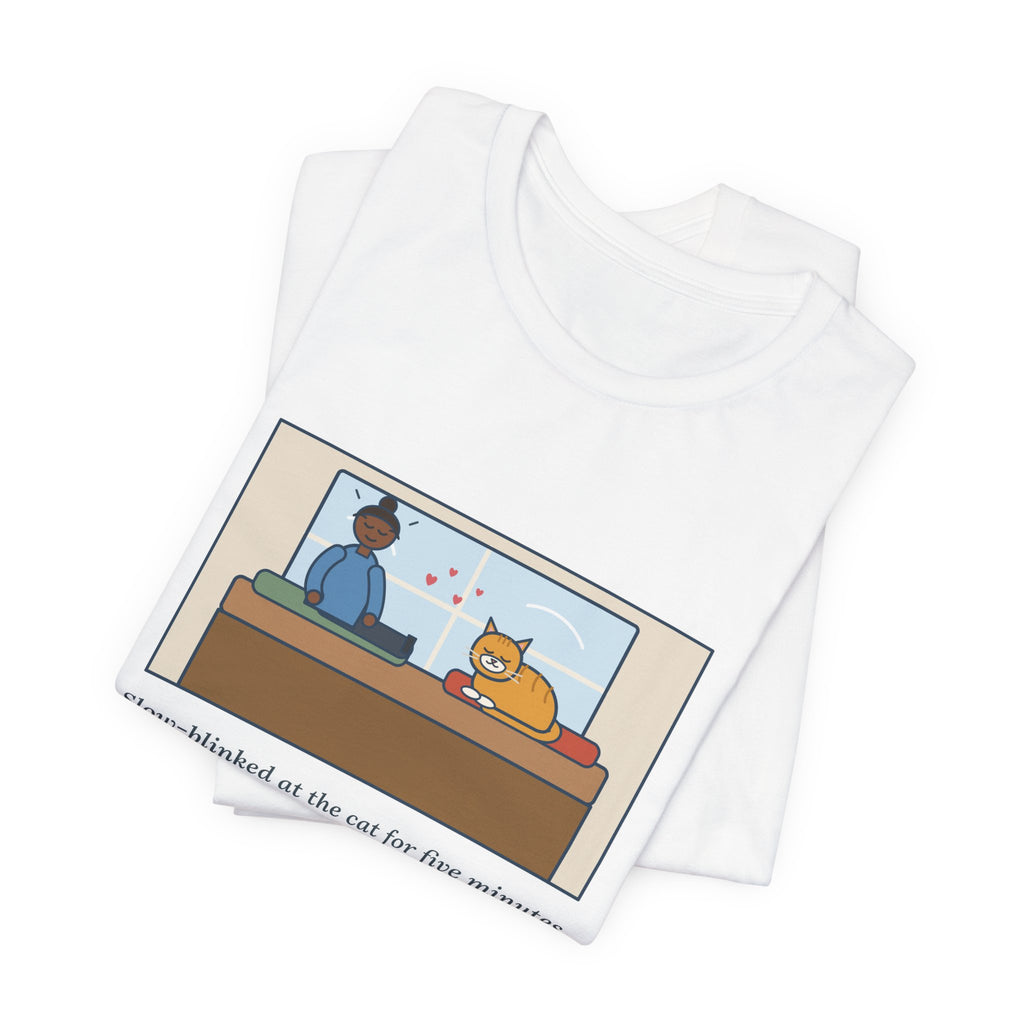 Funny Cat Love T-Shirt, Five Minutes of Eye Kisses, She Blinked Back Once, Best Moment of My Week, Window Seat Tee